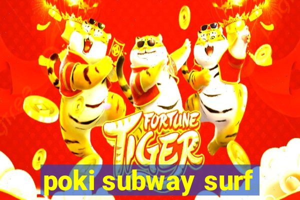 poki subway surf